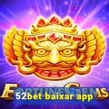 52bet baixar app